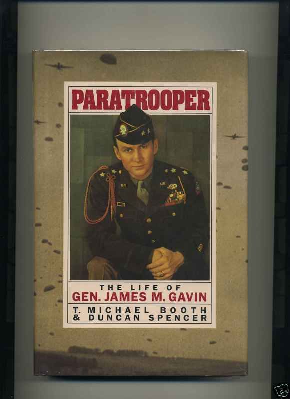 WWII Book 82nd Airborne Life of General James M. Gavin  