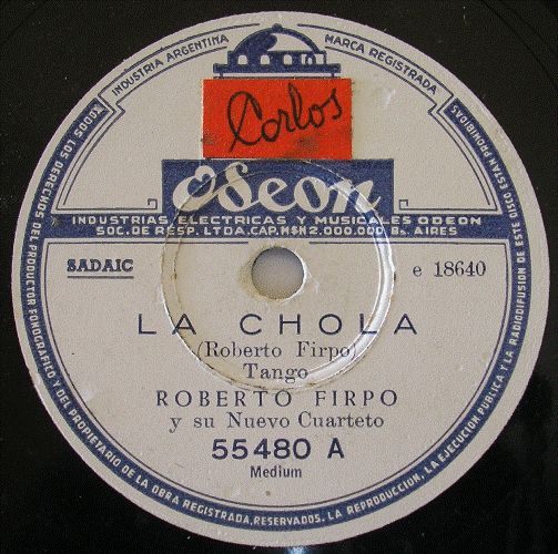 ROBERTO FIRPO 78 rpm LA CHOLA / DIVISA PUNZO #55480  